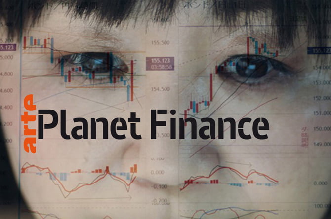 Planète Finance – Arte